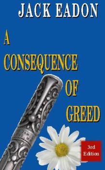 Paperback A Consequence of Greed Book