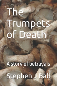 Paperback The Trumpets of Death: A story of betrayals Book