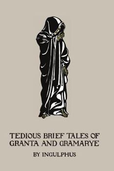 Paperback Tedious Brief Tales of Granta and Gramarye Book