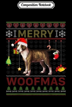 Paperback Composition Notebook: Merry Woofmas Miniature Bull Terrier Dog Lover Christmas Journal/Notebook Blank Lined Ruled 6x9 100 Pages Book