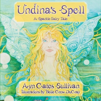 Hardcover Undina's Spell: A Sparkle Fairy Tale Book