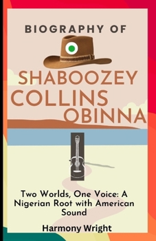 Biography of Collins Obinna Shaboozey: Two Worlds, One Voice: A Nigerian Root with American Sound
