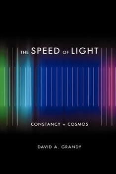 Paperback The Speed of Light: Constancy + Cosmos Book