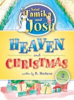 Paperback Saint Tamika and Josh: Heaven and Christmas Book