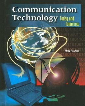 Hardcover Communication Technology: Today and Tomorrow, Student Text Book