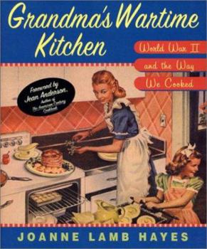 Hardcover Grandma's Wartime Kitchen: World War II and the Way We Cooked Book