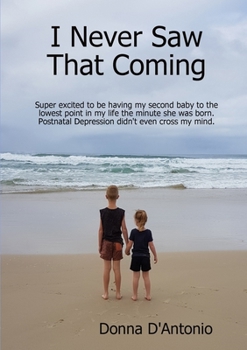 Paperback I Never Saw That Coming Book