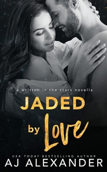 Jaded by Love - Book #1 of the Seaside Love