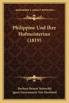 Paperback Philippine Und Ihre Hofmeisterinn (1819) [German] Book