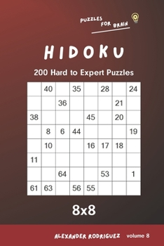 Paperback Puzzles for Brain - Hidoku 200 Hard to Expert Puzzles 8x8 vol.8 Book
