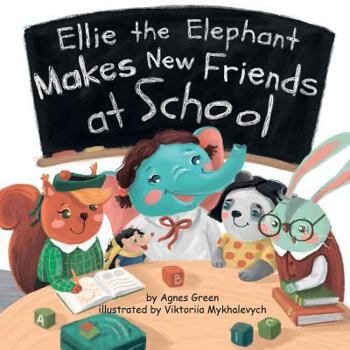 Paperback Ellie the Elephant Makes New Friends at School Book