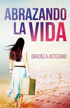 Paperback Abrazando la vida [Spanish] Book