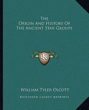 Paperback The Origin And History Of The Ancient Star Groups Book