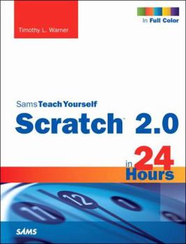 Paperback Sams Teach Yourself Scratch 2.0 in 24 Hours Book