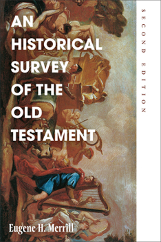 Historical Survey of the Old Testament, An,