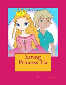 Paperback Saving Princess Tia Book