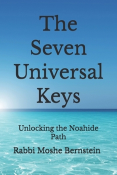 Paperback The Seven Universal Keys: Unlocking the Noahide Path Book