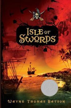 Isle of Swords - Book #1 of the Isle of Swords