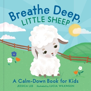 Hardcover Breathe Deep, Little Sheep: A Calm-Down Book for Kids Book