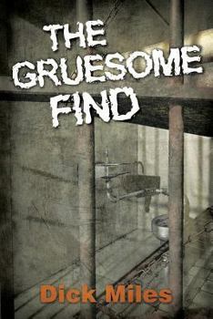 Paperback The Gruesome Find Book