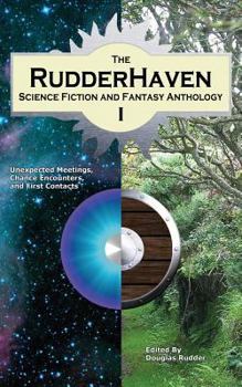 Paperback The Rudderhaven Science Fiction and Fantasy Anthology I Book