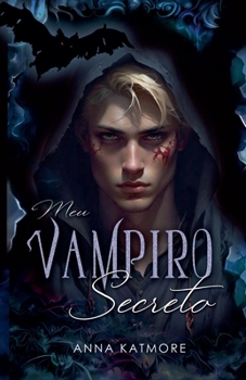 Meu Vampiro Secreto (Portuguese Edition)