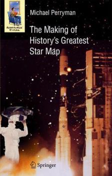 Paperback The Making of History's Greatest Star Map Book