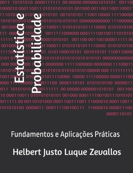 Paperback Estatística e Probabilidade: Fundamentos e Aplicações Práticas [Portuguese] Book