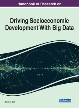 Hardcover Handbook of Research on Driving Socioeconomic Development With Big Data Book