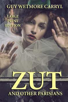 Zut, and Other Parisians