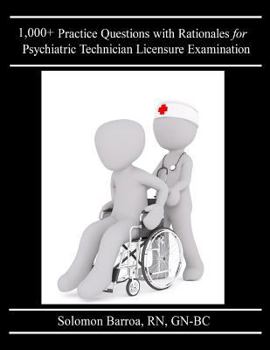 Paperback 1,000+ Practice Questions with Rationales for Psychiatric Technician Licensure Examination Book