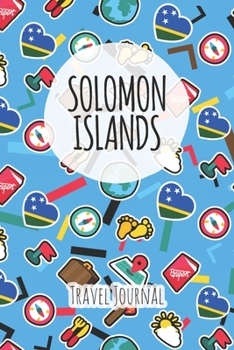 Solomon Islands Travel Journal: 6x9 Travel planner I Road trip planner I Dot grid journal I Travel notebook I Travel diary I Pocket journal I Gift for Backpacker