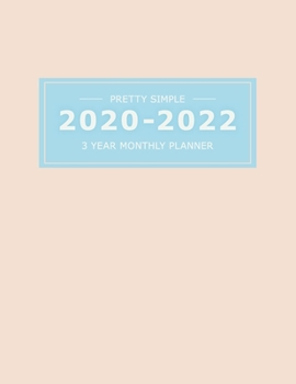 Paperback 2020 2022 3 Year Monthly Planner: 36 Months Yearly Planner & Monthly Calendar View -Very Simple Design Planner Schedule - Organizer - Great Useful Jou Book