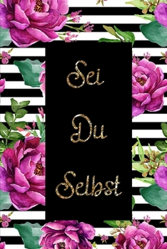 Sei Du Selbst: Bullet Planer für das Jahr 2020 mit Punkteraster (German Edition)