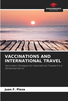 Paperback Vaccinations and International Travel Book