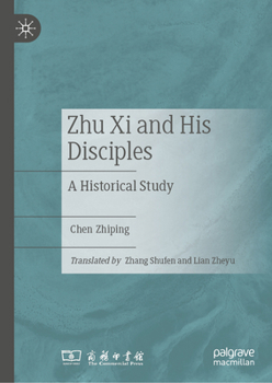 Hardcover Zhu XI and His Disciples: A Historical Study Book