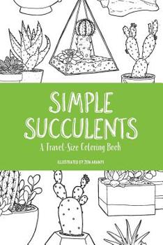 Paperback Simple Succulents: A Travel-Size Coloring Book