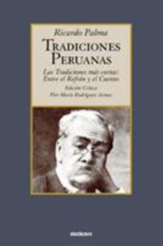 Paperback Tradiciones peruanas - Las tradiciones más cortas: entre el refran y el cuento [Spanish] Book