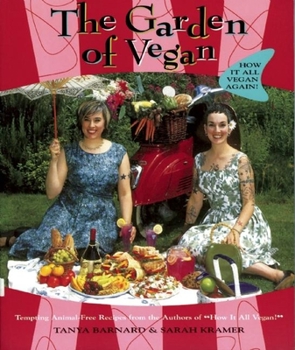 Paperback The Garden of Vegan: How It All Vegan Again! Book