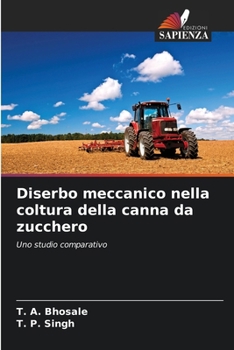 Paperback Diserbo meccanico nella coltura della canna da zucchero [Italian] Book