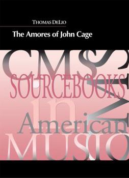 Hardcover The Amores of John Cage Book