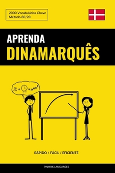 Paperback Aprenda Dinamarquês - Rápido / Fácil / Eficiente: 2000 Vocabulários Chave [Portuguese] Book