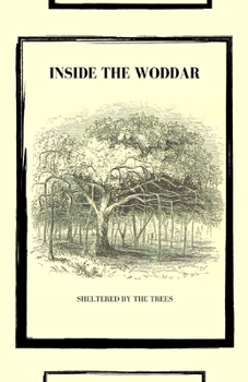 Paperback Inside the Woddar: Sheltered by the Trees Book