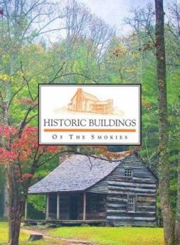 Paperback Historic Buildings of the Smokies Book