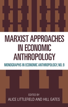 Paperback Marxist Approaches in Economic Anthropology Book
