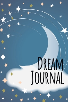 Paperback Dream Journal for Beginners-Daily Prompts Guided Notebook-Self Help Journaling 6"x9" 110 Pages Book 25: Lucid Dreaming Notebook-Write & Draw Dreams In Book