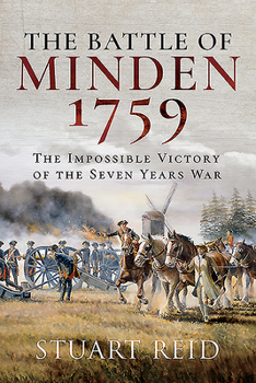 Paperback The Battle of Minden 1759: The Impossible Victory of the Seven Years War Book
