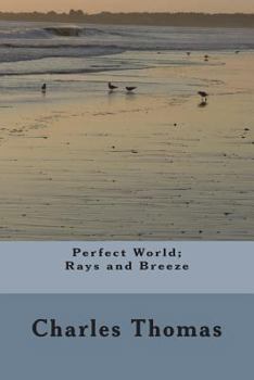 Paperback Perfect World: Rays and Breeze Book