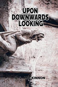 Paperback UPON DOWNWARDS LOOKING Book