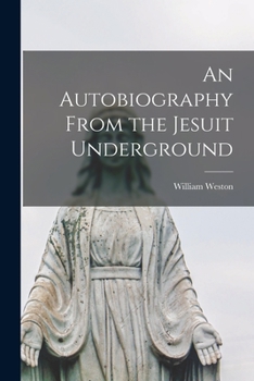 Paperback An Autobiography From the Jesuit Underground Book